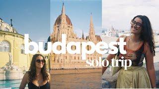 solo trip diaries budapest  sightseeing thrifting river cruise old baths