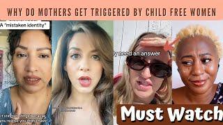 Why Do Mothers Get Triggered By Child Free Women - Must Watch