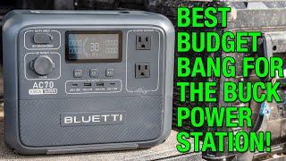 Bluetti AC70 - The BEST Budget Bang for the Buck Power Station