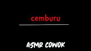 Asmr   Suara cowok CEMBURU  asmr boyfriend indonesia