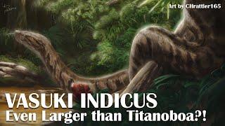The New Largest Ever Snake Vasuki indicus