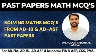 Expert Solutions Saqlain Tajammal Solves Maths MCQs from AD-IB & AD-ASF Past Papers Live  AD FIA