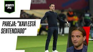 Alex Pareja asegura que Xavi SALDRÁ tarde o temprano del Barcelona