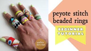 DIY Jewelry Tutorial - Peyote Stitch Beaded Rings with Even Count Peyote Stitch