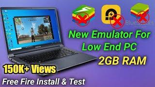 Best New Emulator For Low End PC And Laptop  Play Free Fire In 2GB RAM PC