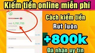 App kiếm tiền online miễn phí rút +800.000đ về atm uy tín với app làm khảo sát kiếm tiền online 2024