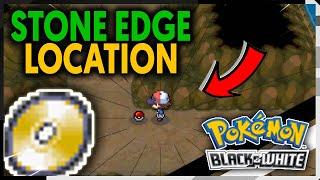 WHERE TO FIND TM71 STONE EDGE ON POKEMON BLACK AND WHITE