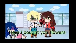 I bought you flowers  Meme  Mlb  Miraculous ladybug  Gacha Club  Gacha life  Not Original 