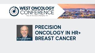 2022 West Oncology Conference  Precision Oncology in HR+ Breast Cancer