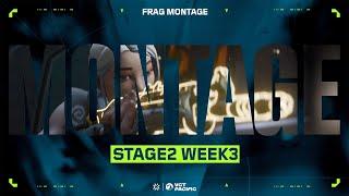 Week 3 Frag Montage  VCT Pacific Stage 2