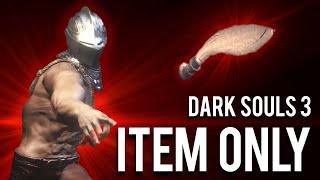 How to make a Consumable Only Build in Dark Souls 3