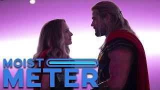 Moist Meter  Thor Love and Thunder
