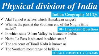 Physical division of IndiaIndian GeographyMCQs50+ Important Questions for all Competitive Exams