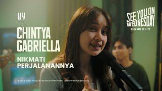 See You On Wednesday  Chintya Gabriella - Nikmati Perjalanannya - Live Session