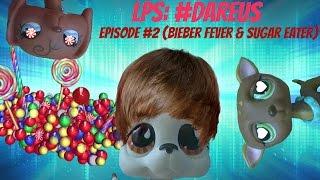  LPS #DareUs Episode #2 Bieber Fever & Sugar Eater