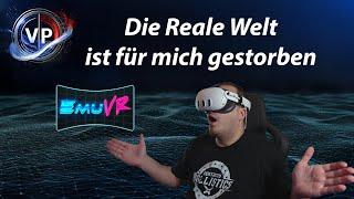 Die Reale Welt ist für mich gestorben - Virtuelle Retro Gaming Räume mit EmuVR