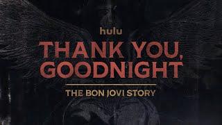 Thank You Goodnight The Bon Jovi Story Official Trailer