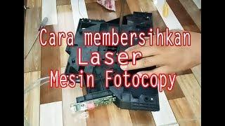 Cara Membersihkan Laser Mesin Fotocopy  Canon iR