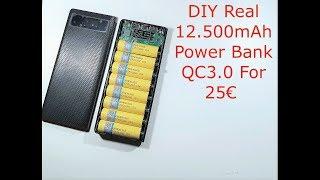 DIY Real 12500mAh Power Bank QC3.0 For 25€