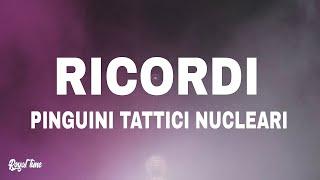 Pinguini Tattici Nucleari - RICORDI TestoLyrics