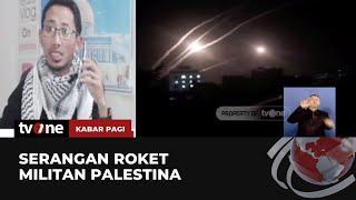 Israel dan Militan Palestina Saling Lempar Serangan Udara  Kabar Pagi tvOne