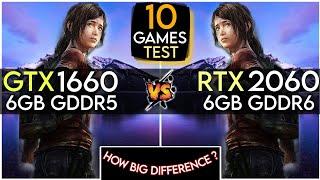GTX 1660 vs RTX 2060  Test In 10 Games  How Big Difference  ?