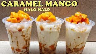 PANG NEGOSYO RECIPE MY BEST SELLER MANGO CARAMEL HALO-HALO