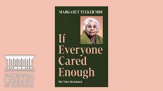 Book Launch If Everyone Cared Enough by Margaret Tucker