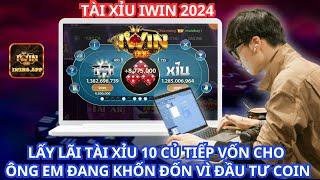 iwin  game bài đổi thưởng iwin LỤM 10 CỦ GÁNH OG EM CHƠI COIN CÒNG LƯNG