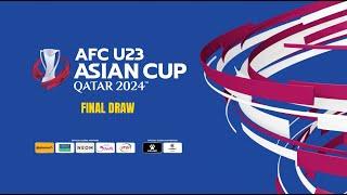 Replay  AFC U23 Asian Cup Qatar 2024 Final Draw