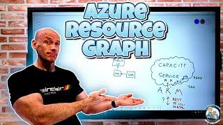 Azure Resource Graph Deep Dive