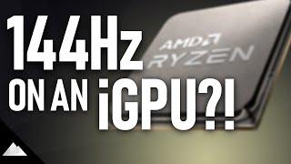 144Hz on integrated graphics?  AMD Ryzen 5600G & Vega 7