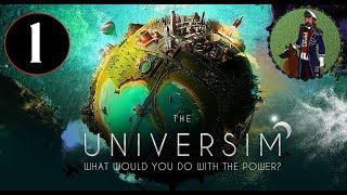 The Creator Awakens  Lets Play The Universim Gameplay #1