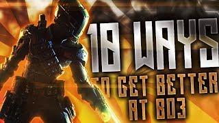 10 Ways to get better in Black ops 3