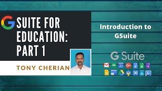 GSuite for education Part1 Introduction to Gsuite