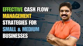 Effective Cash Flow Management Strategies for Small & Medium Businesses  CA Raja Classes