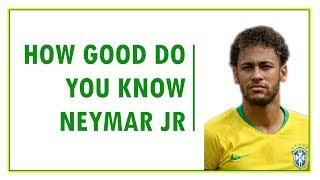 How good do you know NEYMAR JR? Football Quiz