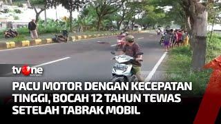 Tabrak Mobil Bocah 12 Tahun di Madiun Tewas  AKIM tvOne