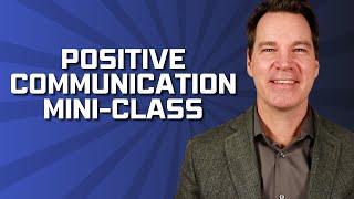 Positive Communication Skills for Leaders complete series