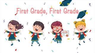 First Grade First Grade - Kindergarten Graduation Song