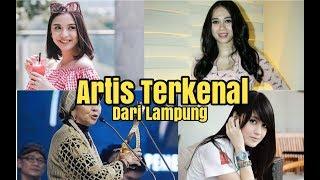 CANTIK  6 ARTIS TERKENAL YANG BERASAL DARI LAMPUNG