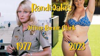 Chips Cast Then & Now in 1977 vs 2023  Randi Oakes now  How they Changes?