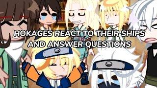 Past Hokages react to their ships and answer questions... 22 •Naruto x Gacha Club•