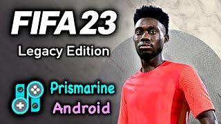 FIFA 23 Legacy Edition  Prismarine Android V3  - Android PrismArine Update Test - Tap Tuber