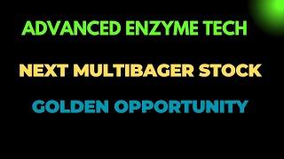 Advanced Enzyme tech ltd best stock to buy now Undervalued stock to buy now multibagger stock