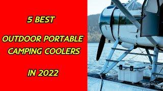 5 Best Outdoor Portable Camping Coolers in 2022