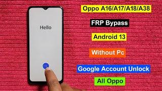 Oppo A16A17A18A38 FRP Bypass Android 13  GmailGoogle Account Remove Oppo All Model Without Pc