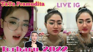 Tata pramudita live ig terbaru 2022