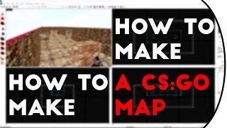How To Make A CSGO Map First Steps
