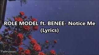 ROLE MODEL ft BENEE - Notice Me Lyrics